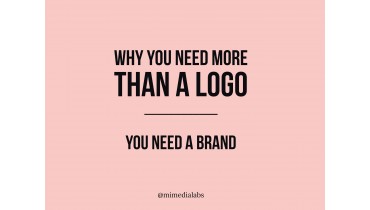 Why you need more than a logo. You need a brand.